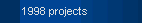 Various 1998 Projects (open)