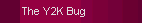 The Y2K Bug (open)